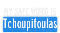 My Safe Word Is Tchoupitoulas Louisiana 16 in Basic Backpack