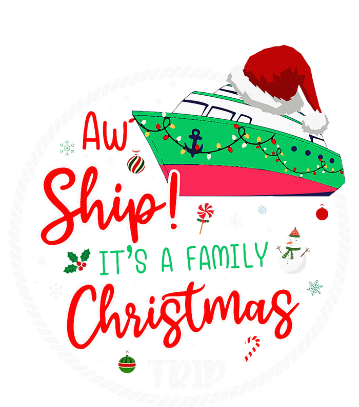 Aw Ship ItS A Christmas Cruise Trip Matching Family Reunion T-Shirt