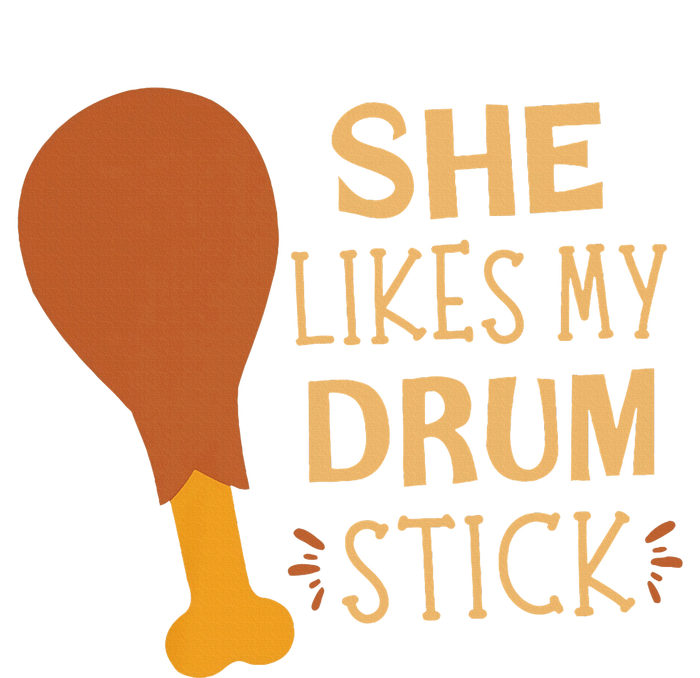 She Likes My Drum Stick Sweatshirt