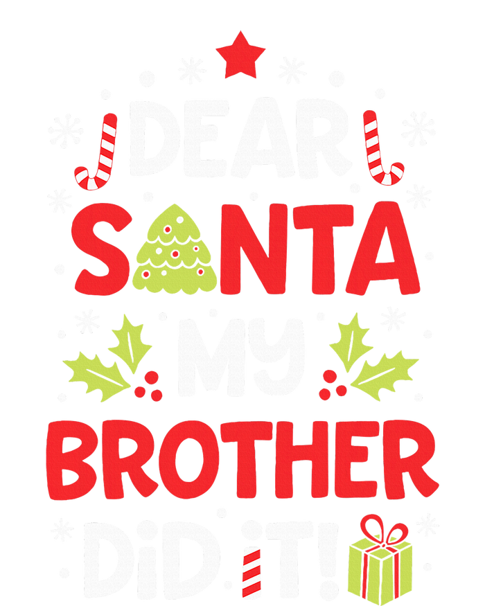 Dear Santa My Brother Did It Funny Christmas T-Shirt