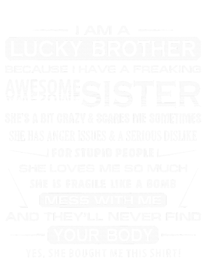 Christmas Funny For Brother From Sister I Am A Lucky Brother T-Shirt