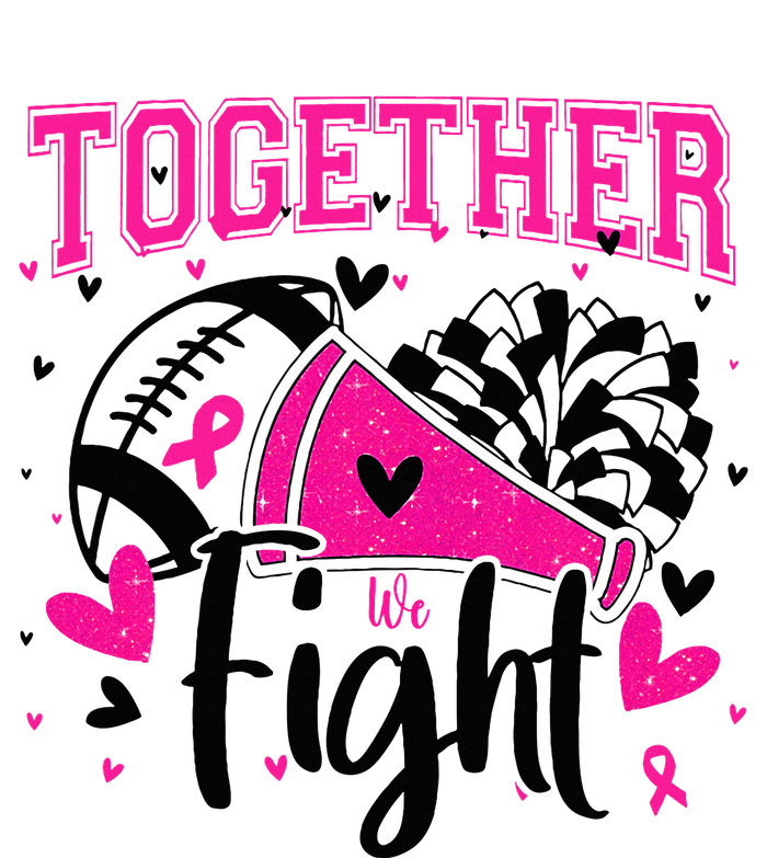 Together We Fight Breast Cancer Cheer T-Shirt