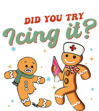 Christmas Nurse Did You Try Icing It Gingerbread Man Tall T-Shirt