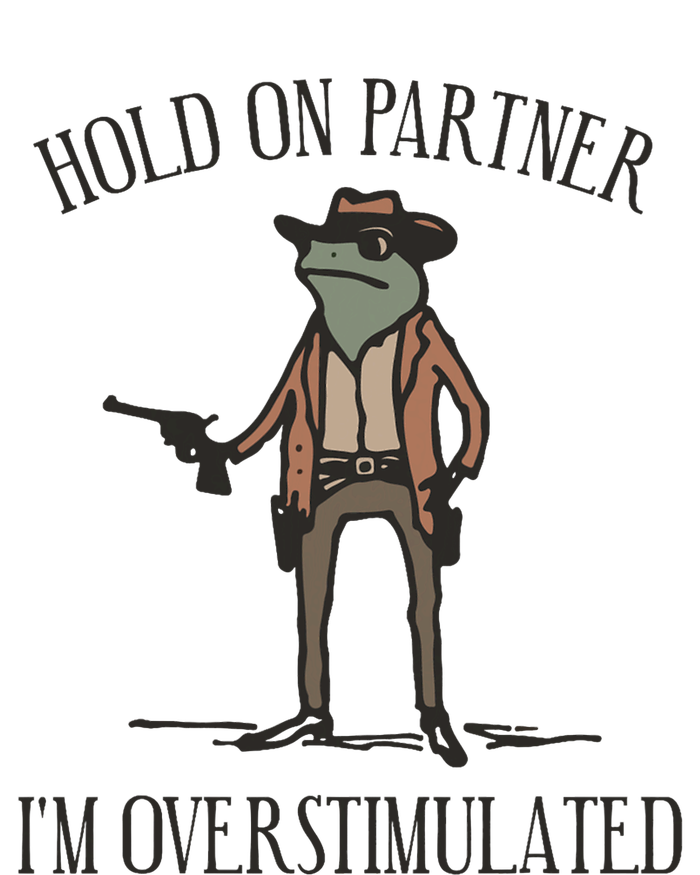 Hold On Partner IM Overstimulated Cowboy Frog Vintage T-Shirt