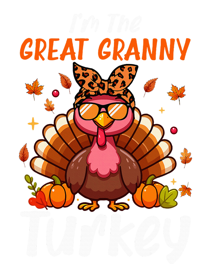 IM Great Granny Turkey Thanksgiving Proud Women Family T-Shirt