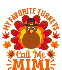 My Favorite Turkeys Call Me Mimi Funny Thanksgiving Grommeted Golf Towel