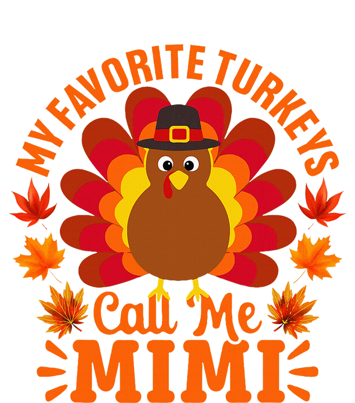 My Favorite Turkeys Call Me Mimi Funny Thanksgiving Grommeted Golf Towel