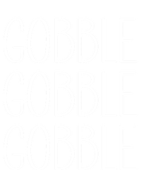 Funny Gobble Design Ll In Feast Mode On Thanksgiving Gift T-Shirt