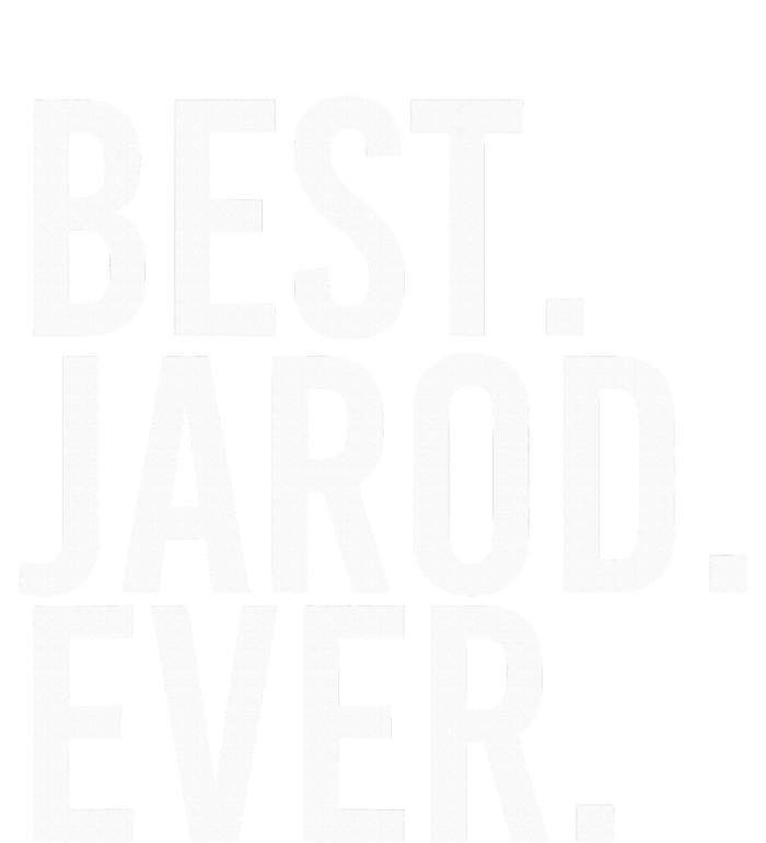 Best. Jarod. Ever. Funny Personalized Name Joke Gift Idea Tall T-Shirt