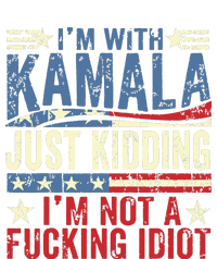 IM With Kamala Just Kidding IM Not A Fucking Idiot Funny Women's Perfect Tri Tunic Long Sleeve Shirt