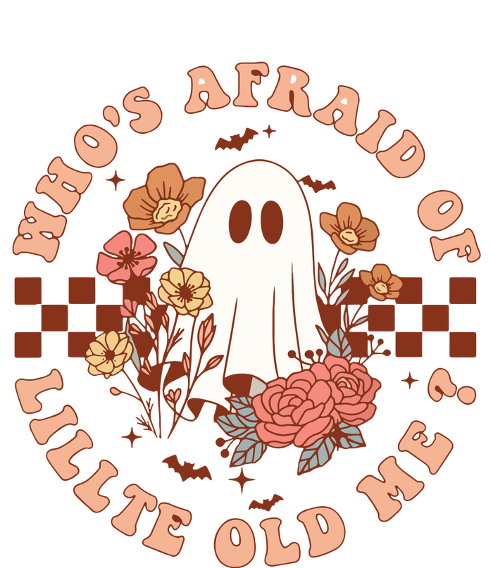 WhoS Afraid Of Little Funny Old Me T-Shirt