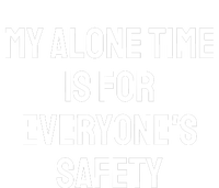 My Alone Time Is For EveryoneS Safety Women's Crop Top Tee