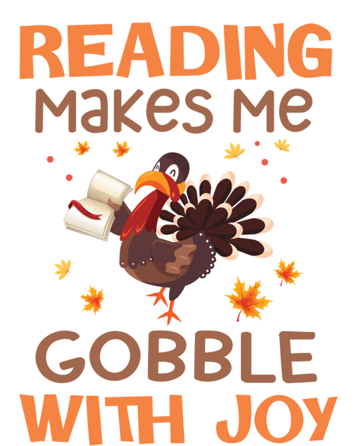 Reading Makes Me Gobble With Joy Meaningful Gift T-Shirt