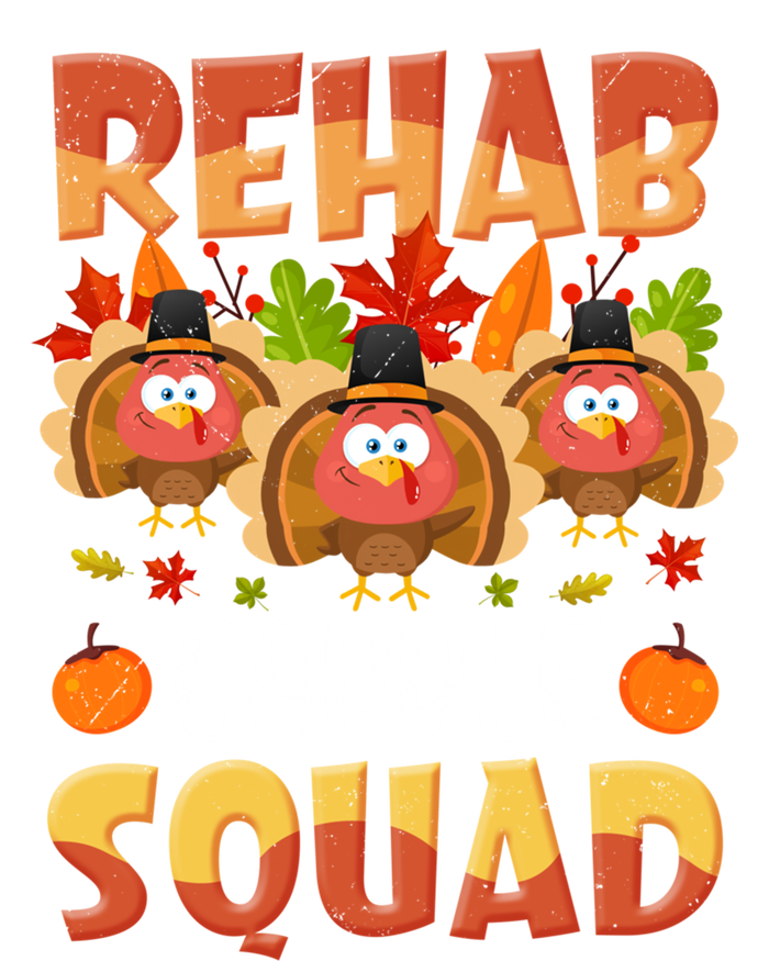 Rehab Gobble Squad Turkey Rehabilitation Nurse Thanksgiving Gift Toddler Hoodie