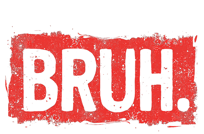 Bruh Funny Saying Meme Bro Boy Slang Sweatshirt Cinch Pack Bag