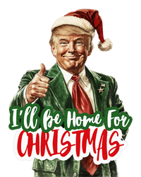 ILl Be Home For Christmas Funny Santa Claus Trump 2024 T-Shirt