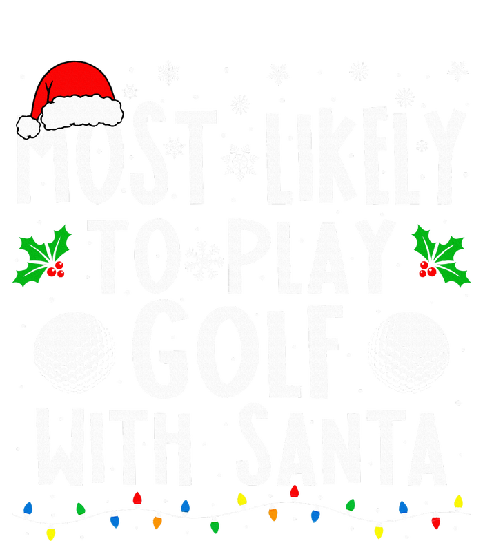 Most Likely To Play Golf With Santa Family Christmas Ladies Long Sleeve Shirt