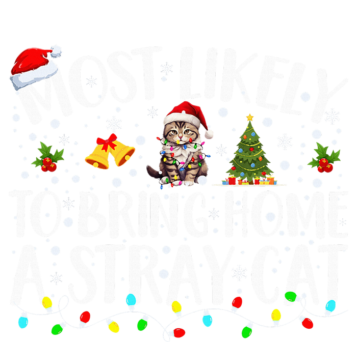 Most Likely To Bring Home A Stray Cat Matching Christmas Coaster