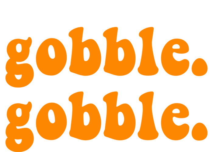 Thanksgiving Gobble Wobble For Family Turkey Dinner Cute Gift T-Shirt