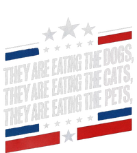 They Are Eating The Dogs The Cats The Pets Funny Trump T-Shirt