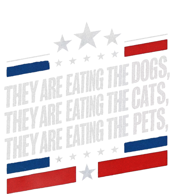 They Are Eating The Dogs The Cats The Pets Funny Trump T-Shirt