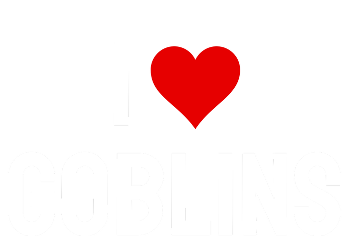 I Love Goblins T-Shirt