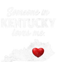 Someone In Kentucky Loves Me Kentucky Ky Sweatshirt