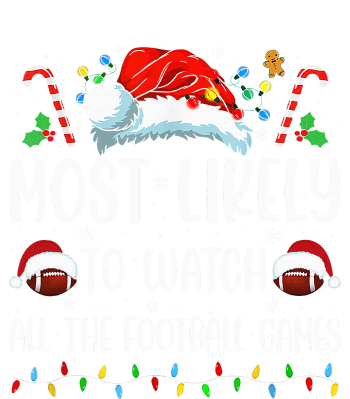 Most Likely To Watch All The Football Games Christmas Family Premium Hoodie