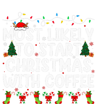 Most Likely To Start Christmas With Coffee Family Funny Joy T-Shirt