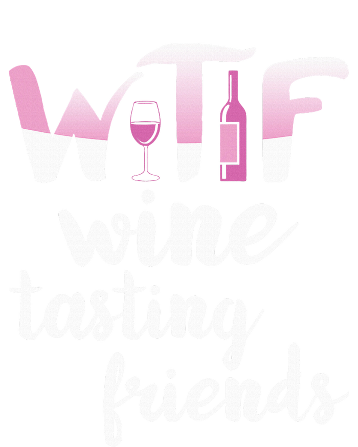 Wine Lover Funny Wtf Wine Tasting Friends Drinking Wine Long Sleeve Shirt