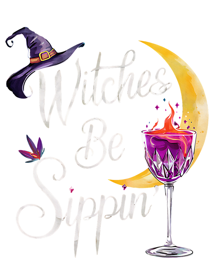 Halloween Wine Glass Witches Be Sippin Funny Drinking Wine T-Shirt