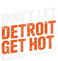 DonT Let Detroit Get Hot Kids Sweatshirt