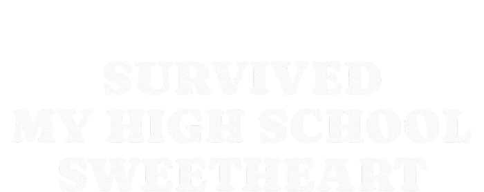 Survived My High School Sweetheart Funny Aesthetic T-Shirt