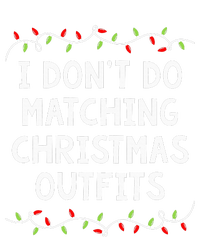 Family Christmas Couples I DonT Do Matching Christmas T-Shirt