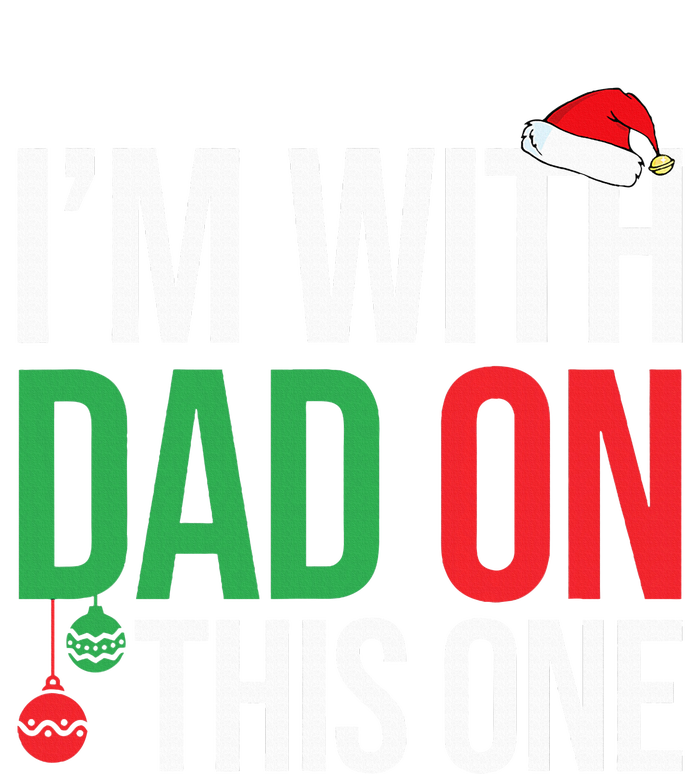 Family Christmas Pajamas Matching IM With Dad On This One T-Shirt