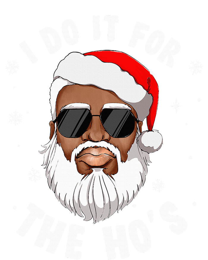 I Do It For The Hos Christmas African American Santa Black T-Shirt