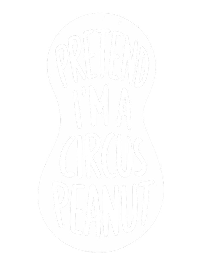 Easy Adult Halloween Costumes Pretend IM A Circus Peanut Tie-Dye T-Shirt