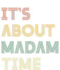 ItS About Madam Time Retro Vintage Gift T-Shirt