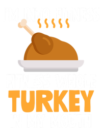 IM Into Fitness Whole Turkey In My Mouth Thanksgiving Gift Ladies Long Sleeve Shirt