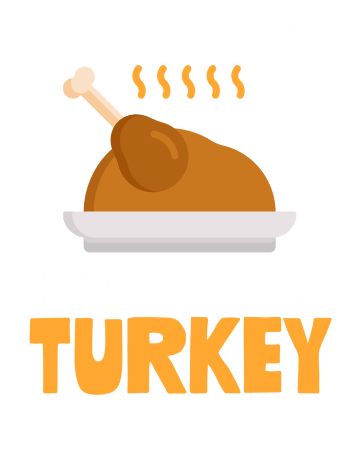 IM Into Fitness Whole Turkey In My Mouth Thanksgiving Gift Ladies Long Sleeve Shirt