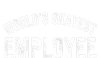 World’S Okayest Employee Funny Employee Best Employee Ever Greatest Employee Tall Long Sleeve T-Shirt