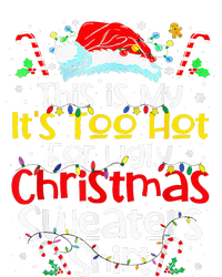 ItS Too Hot For Ugly Christmas Funny Xmas Sweatshirt