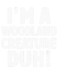 Im A Woodland Creature Duh Halloween Christmas Gift Tall Long Sleeve T-Shirt