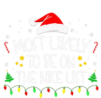 Most Likely To Be On The Nice List Funny Family Christmas T-Shirt