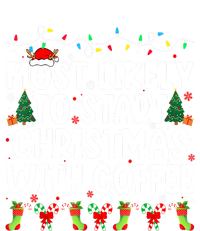 Funny Joy Most Likely To Start Christmas With Coffee Xmas Family Gift Sweatshirt Cinch Pack Bag