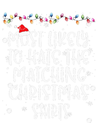 Most Likely To Hate Matching Christmas Funny Family Matching T-Shirt