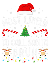 Most Likely To Call Santa Bruh Family Christmas Party Joke T-Shirt