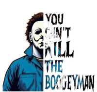 You Cant Kill The Boogeyman Movie Killers Horror Myers Halloween T-Shirt