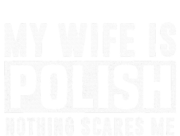 My Wife Is Polish Nothing Scares Me Family Matching Women's Pullover Hoodie