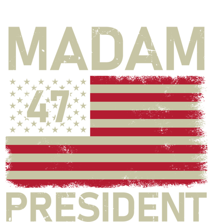 Madam President 47 Us Flag Kamala Harris 2024 Great Gift T-Shirt